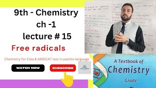 9th chemistry chapter 1 lecturer 15Free radicals in pashto language shafiqlearningacademy [upl. by Lihka50]