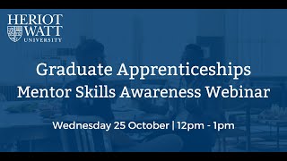 HeriotWatt GA Mentor Skills Awareness webinar 25 October 2023 [upl. by Llesram]