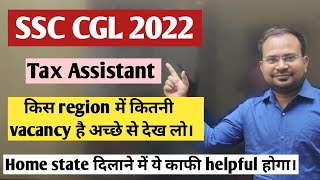 SSC CGL 2022  tax assistant total region wise vacancy details  home state दिलाने में helpful [upl. by Jovia161]