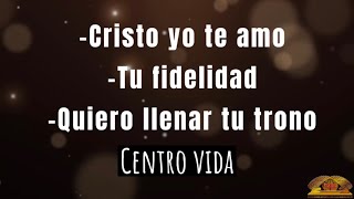 Cristo yo te amo Tu fidelidad Quiero llenar tu trono [upl. by Amsab]