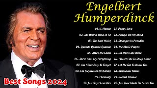 Engelbert Humperdinck Best Songs Collection 2024 🎶 The Best Of Engelbert Humperdinck Greatest Hits [upl. by Asemaj191]