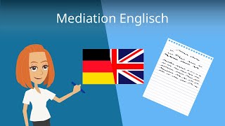 Mediation in Englisch schreiben  schrittweise erklärt [upl. by Ilwain]