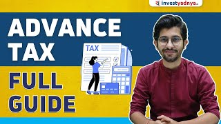 Advance Tax Ultimate Guide  Advance Tax Calculation [upl. by Ramal859]