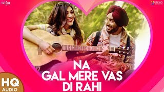 New Punjabi Songs 2021 Satinder Sartaj  Na Gal Mere Vas Di Rahi  Latest Punjabi Song  Udaarian [upl. by Ohploda]