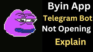 BYIN Telegram App Not Open  BY IN Telegram Bot Not Working  BYIN Not Opening Telegram [upl. by Anirtap]