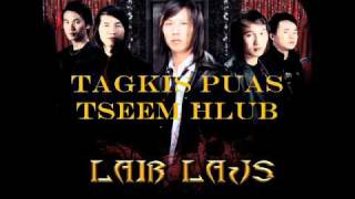 Tagkis Puas Tseem Hlub by Laib Laus [upl. by Alleuqahs]