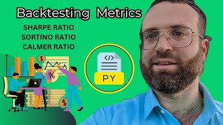 Backtesting Metrics in Python Deep Dive [upl. by Xirdnek22]