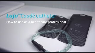 How to use Luja™ Coudé as a healthcare professional [upl. by Volnay154]