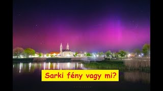 Sarkifény napkitörés vagy HAARP [upl. by Gariepy811]