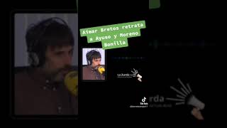 Aimar Bretos periodista retrata a Ayuso y Moreno Bonilla [upl. by Sander]