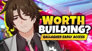 GALLAGHER IS AMAZING FOR A PRICE Gallagher Early Access First Impressions  Honkai Star Rail [upl. by Leunamme]