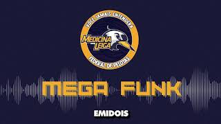 MEGA FUNK  MEDICINA LEIGA  AAL UFPEL DJ EMIDOIS [upl. by Tichonn]