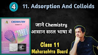 Standard 11 Chapter11  Adsorption and Colloids  04  Maharashtra Board Syllabus [upl. by Lleze]