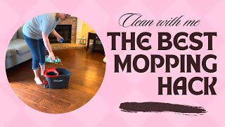 Try this awesome Mopping Hack You won’t be sorry  Clean With Me [upl. by Pinebrook]