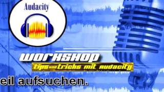 Audacity Workshop quotGesang und Playback Teil 1quot German [upl. by Zapot]