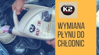 PŁYN DO CHŁODNIC JAK WYMIENIAĆ  K2 KULER LONG LIFE 35C [upl. by Shelbi]