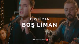 Boş Liman Official 4K Video  Boş Liman [upl. by Trista996]