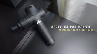 Opove M3 Pro Review  Do Massage Guns Really Work [upl. by Wendall]