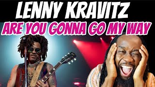 One of the greatest riffs in rock LENNY KRAVITZ Are you gonna go my way REACTION [upl. by Kiri]