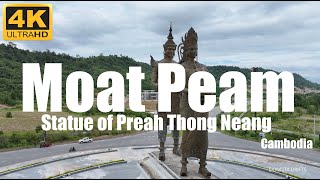 Moat Peam  Statue of Preah Thong Neang  Cambodia  Drone 4K UHD [upl. by Aenat]