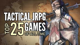 Top 25 Best TacticalStrategy JRPGs of All Time That You Should Play  2023 Edition [upl. by Vinn]