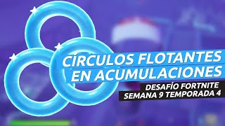 Localización de los círculos flotantes en Acumulaciones Airadas  desfío de Fortnite semana 9 [upl. by Travax]