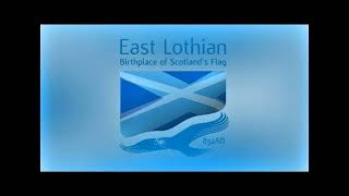 The East Lothian Saltire Anthem  words and music by Phil Cunningham and Stuart Nisbet [upl. by Eikcim302]