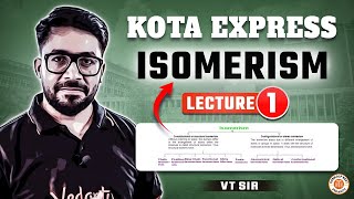 ISOMERISM IN ORGANIC CHEMISTRY CLASS 11  NEET 2025 KOTA EXPRESS  ALL CONCEPT amp THEORY  BY VT SIR [upl. by Lukash350]