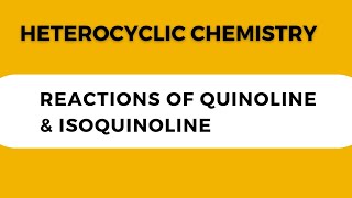 Reactions of Quinoline amp Isoquinoline [upl. by Ingunna]