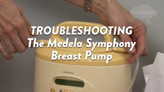 Troubleshooting the Medela Symphony Breast Pump  CloudMom [upl. by Kiri951]