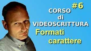 Maggiolina  Corso di videoscrittura  6 Formati carattere [upl. by Doi851]