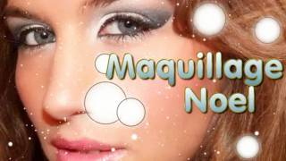 Maquillage de Noel [upl. by Caren]