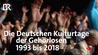 Best of Die Deutschen Kulturtage der Gehörlosen 1993 bis 2018  Sehen statt Hören  BR [upl. by Mohandis]