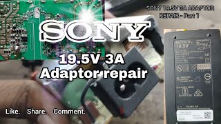 sony 195v 3a adaptor repair  sony led tv power supply adapter repair  sony led tv repair in tamil [upl. by Hans]