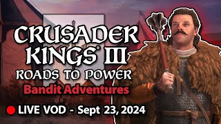 Becoming a Bandit Baron  Crusader Kings 3 Roads to Power [upl. by Emmuela]