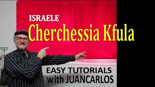 Cherkessia Kfula Israele tutorial di Juancarlos Battilani [upl. by Sallie]