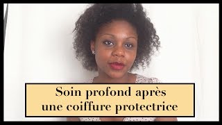 Soin profond après une coiffure protectrice [upl. by Noval]