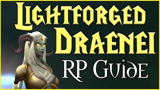 How to Roleplay Lightforged Draenei WoW RP Guide by Queenvaru [upl. by Breena]