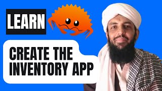 Learn Rust  Create the Inventory Application [upl. by Yendirb]