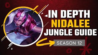 HOW TO DOMINATE AND CARRY ON NIDALEE JUNGLE  Nidalee In Depth Guide for Season 12 [upl. by Anirad414]