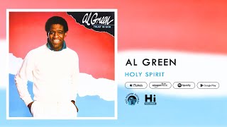 Al Green  Holy Spirit Official Audio [upl. by Tawsha]