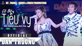 CÔ BÉ TIỂU VY  ĐAN TRƯỜNG ft LƯƠNG BÍCH HỮU  LIVE CONCERT THẬP ĐẠI MỸ NHÂN [upl. by Atsylac]