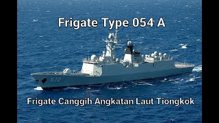 Type 054A Frigate Canggih andalan Tiongkok [upl. by Notyap107]