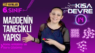 6SINIF FEN  Maddenin Tanecikli Yapısı  Konu Anlatımı Soru Çözümü  14Ders [upl. by Divaj65]