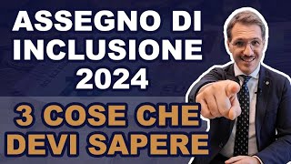 🧨 Assegno di Inclusione 2024 3 Punti Essenziali [upl. by Torey]