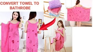 DIY Bathrobe  Convert Towel into Bathrobe in 10 minutes [upl. by Fujio341]