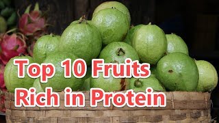 Top 10 Fruits Rich in Protein [upl. by Plath919]