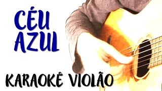 Charlie Brown Jr  Céu azul  Karaokê Voz e Violão [upl. by Siloam]