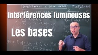 Interférences lumineuses à deux ondes  les bases 1 [upl. by Yrakcaz]