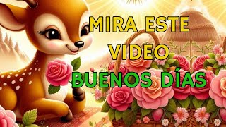 🌹Imperdible☀️ El Buenos Días Que Necesitas ABRELO❤️Buenos Días Para Ti ABRELO Mensaje [upl. by Venn510]